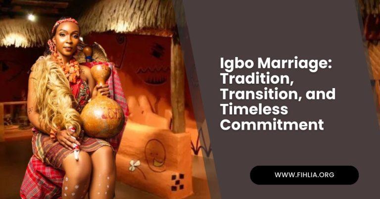 Igbo Marriage Tradition, Transition, and Timeless Commitment